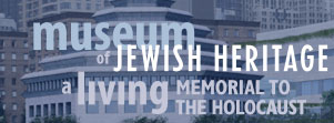 The Museums of New York - Museum of Jewish Heritage