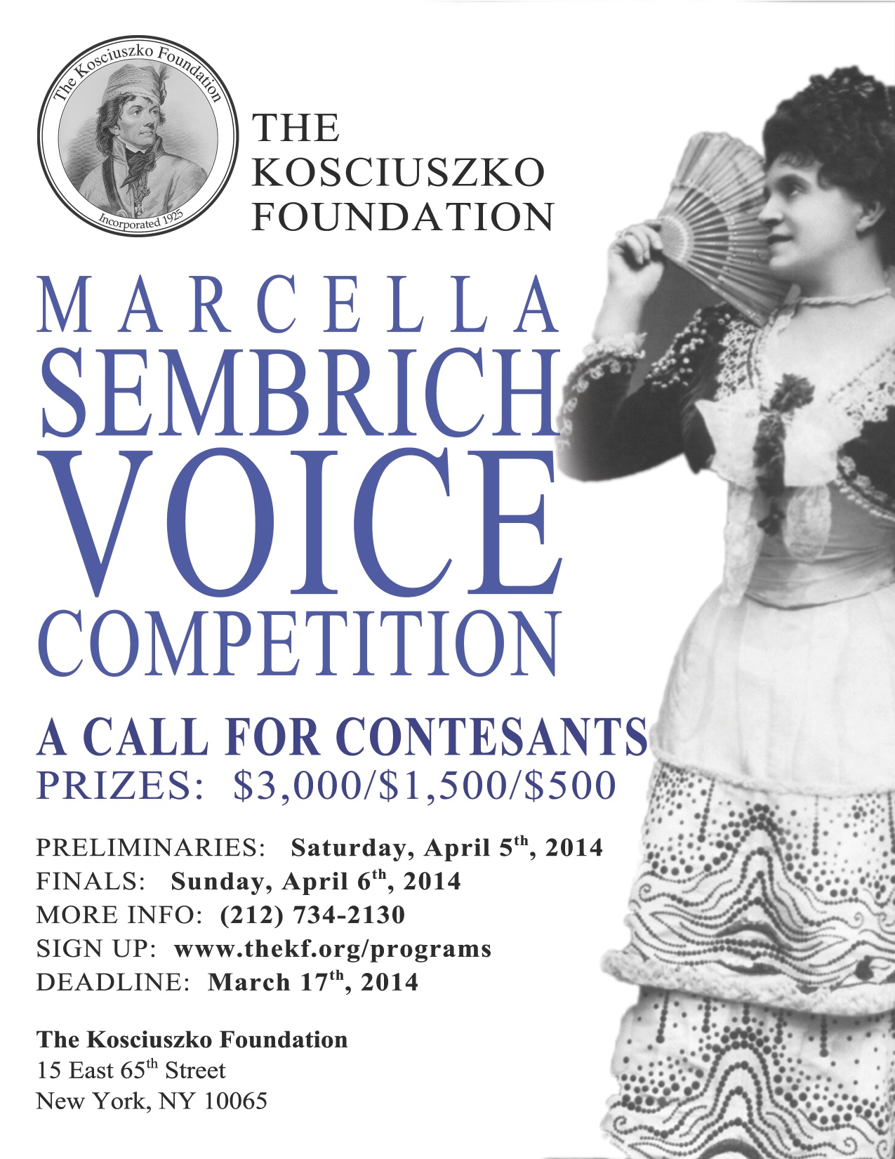 Marcella Sembrich Memorial Voice Scholarship Competition will take place in New York at The Kosciuszko Foundation on April 5th and 6th, 2014