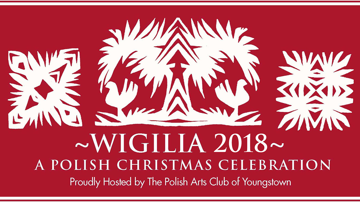 Polish Arts Club of Youngstown invites you to Wigilia  - A Polish Christmas Celebration