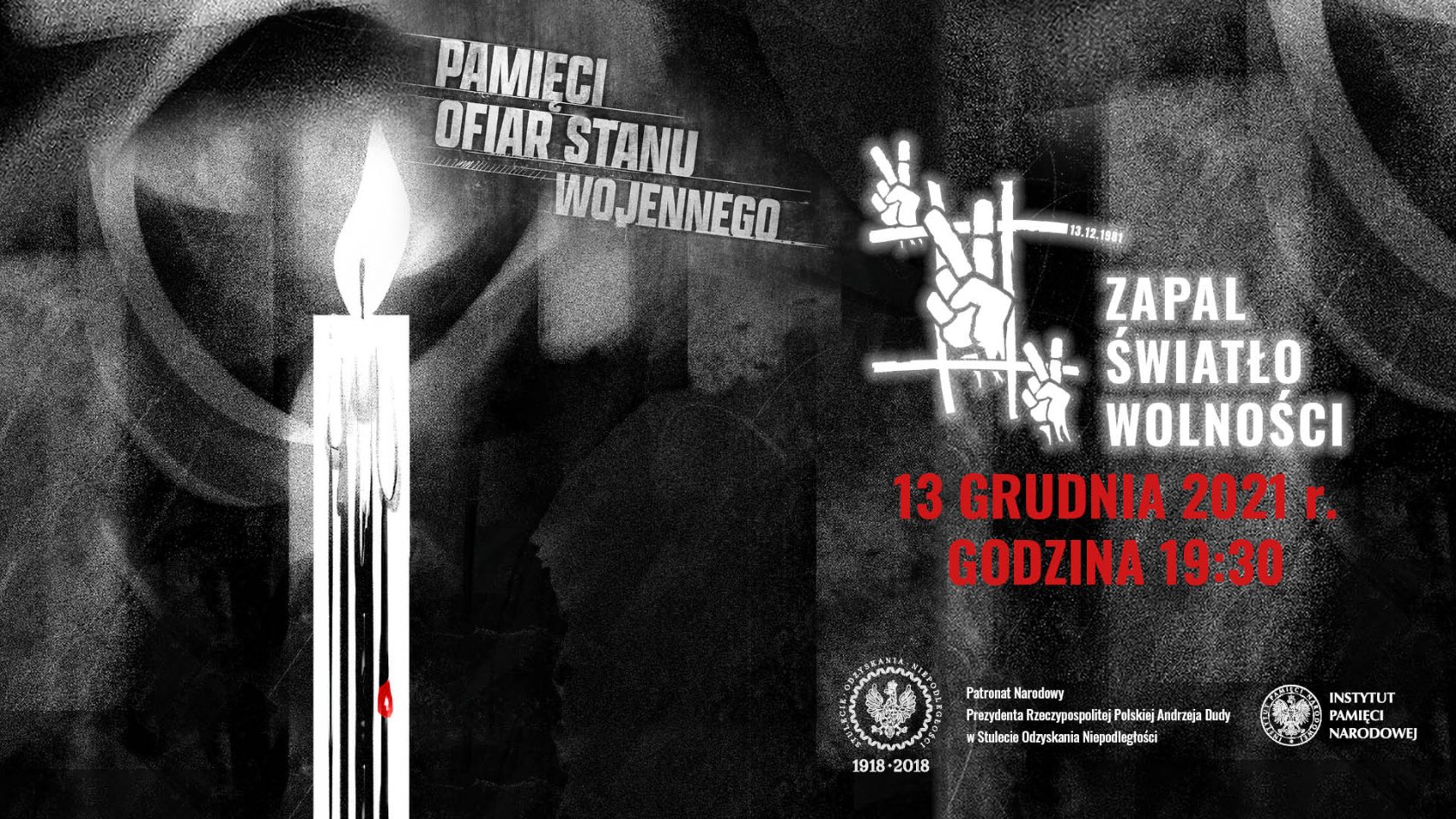 13 grudnia „Ofiarom stanu wojennego. Zapal Światło Wolności” 