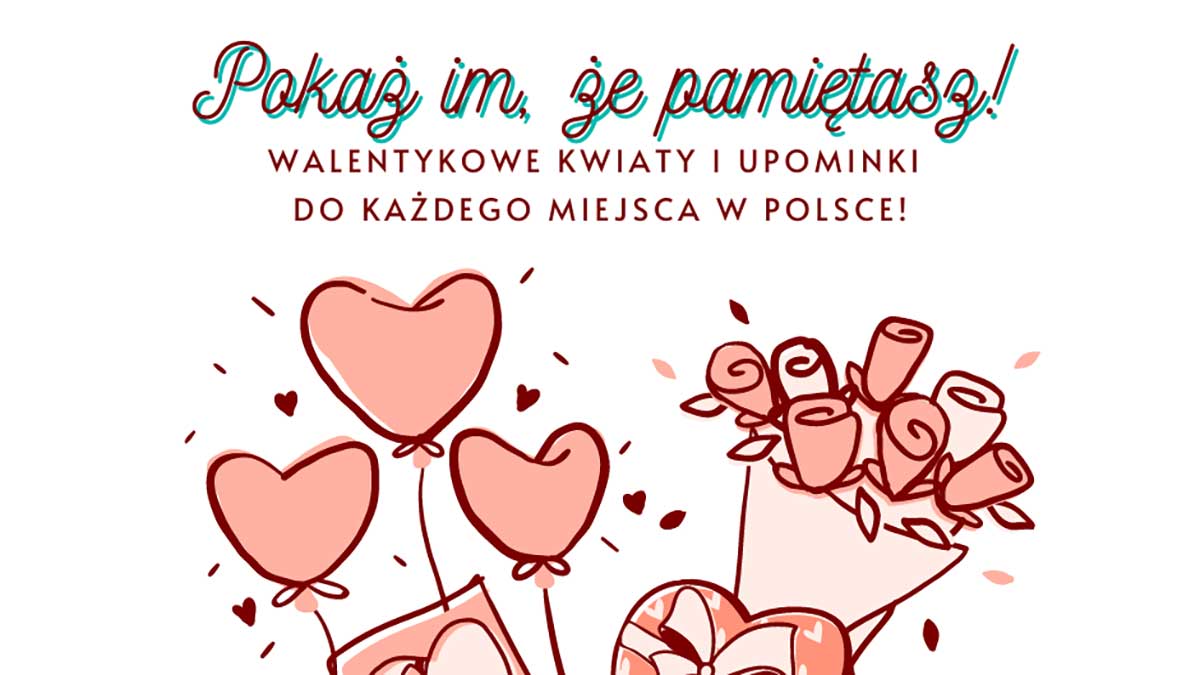 Kwiaty i prezenty na Walentynki do Polski z USA