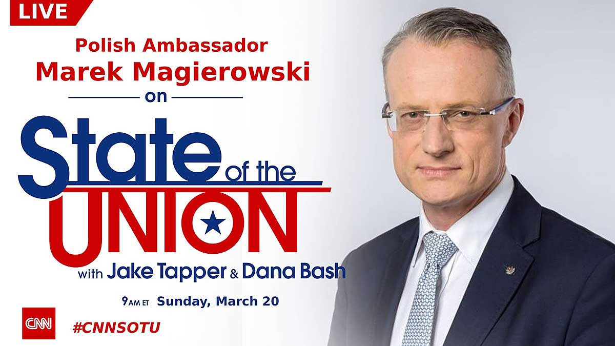 Polish Ambassador Marek Magierski on CNN "State of the Union", Sun, Mar 20, 2022, 9AM ET