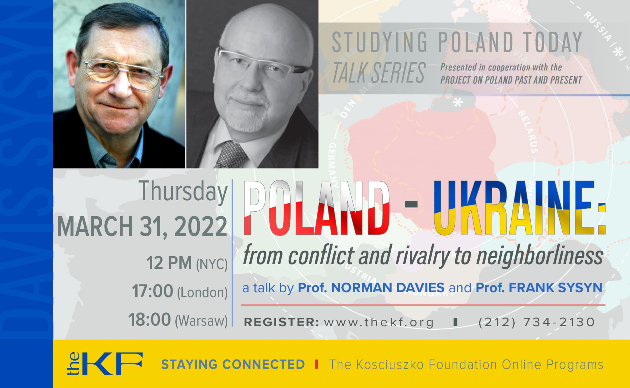 "Poland-Ukraine: From conflict and rivalry to neighborliness" - a talk by Prof. Norman Davies and Prof. Frank Sysyn