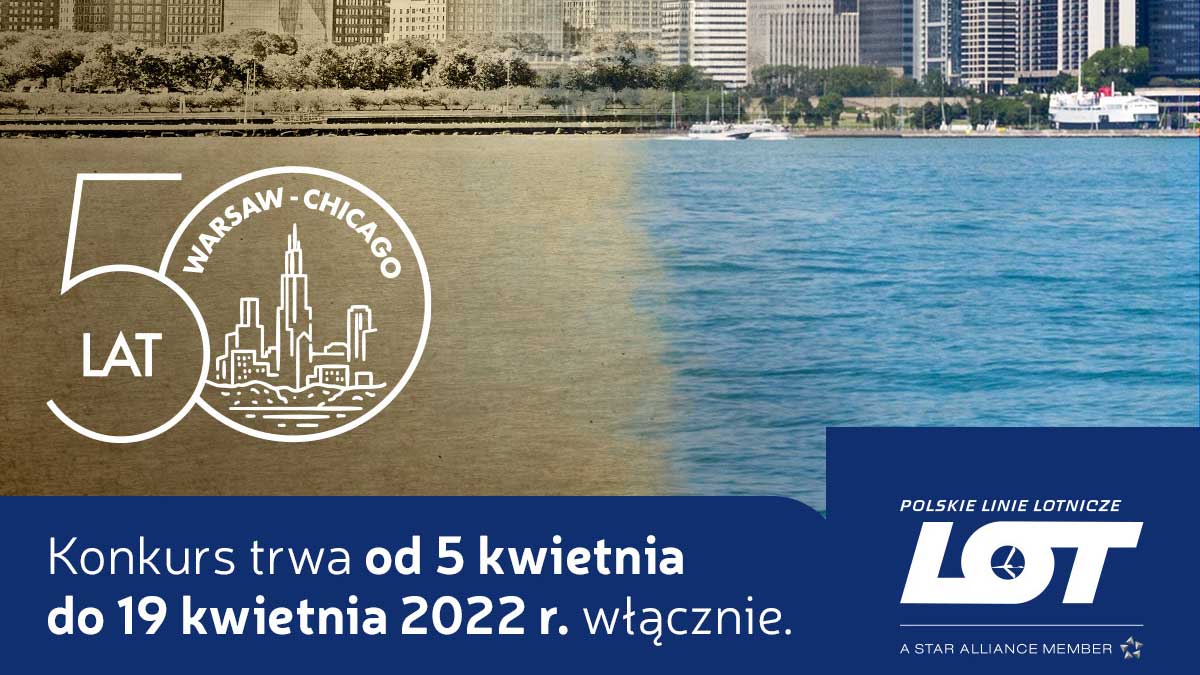 Konkurs PLL LOT z okazji 50-lecia połączenia Chicago-Warszawa
