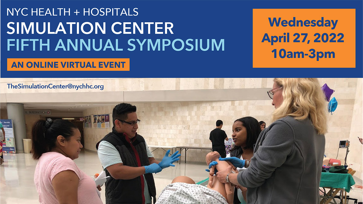 The Fifth Annual NYC Health + Hospitals Simulation Center Symposium