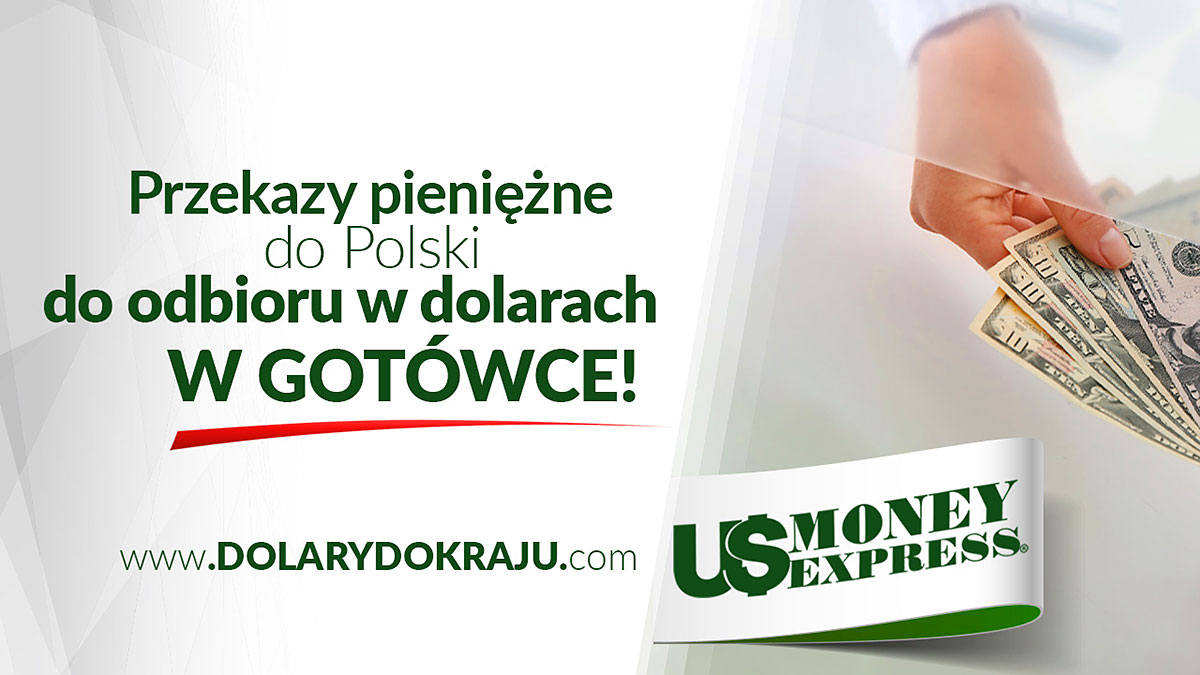 Skorzystaj z wysokiego kursu dolara i wyślij przekaz do Polski z US Money Express