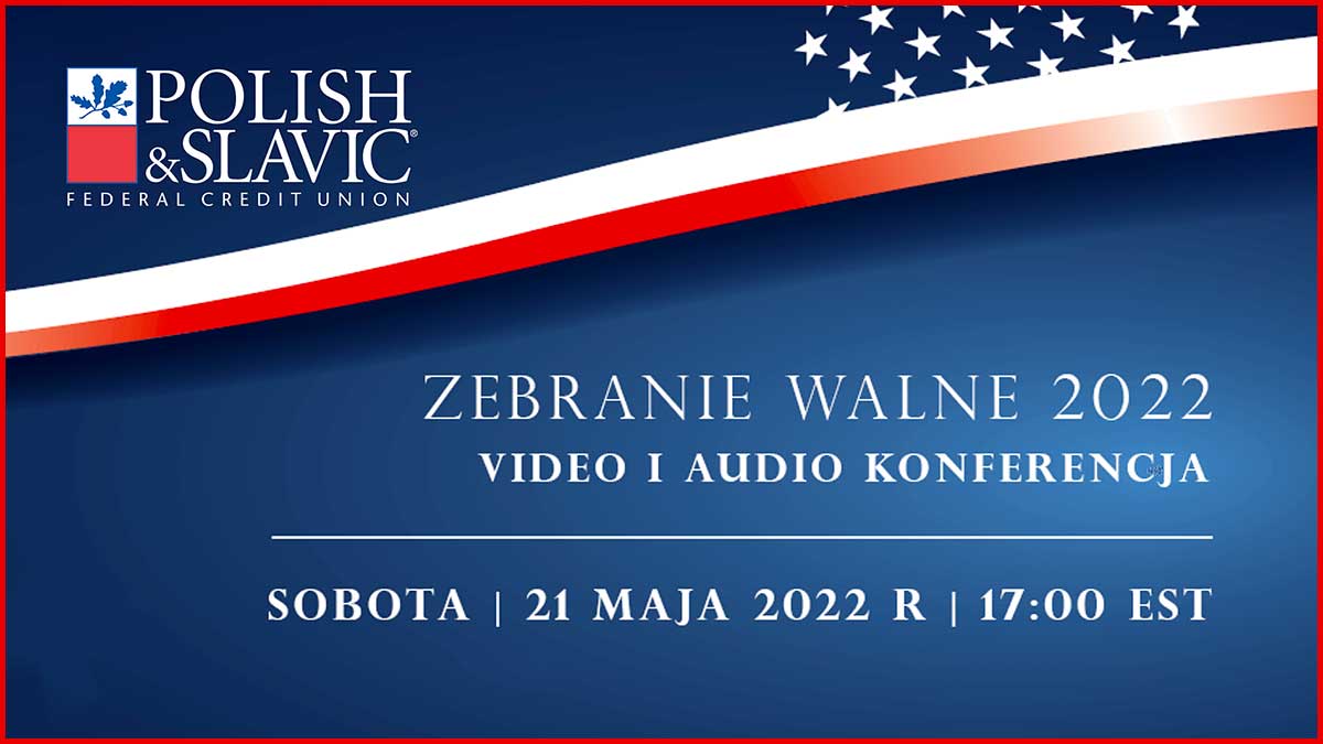 Walne Zebranie P&SFCU 2022 - video i audio konferencja