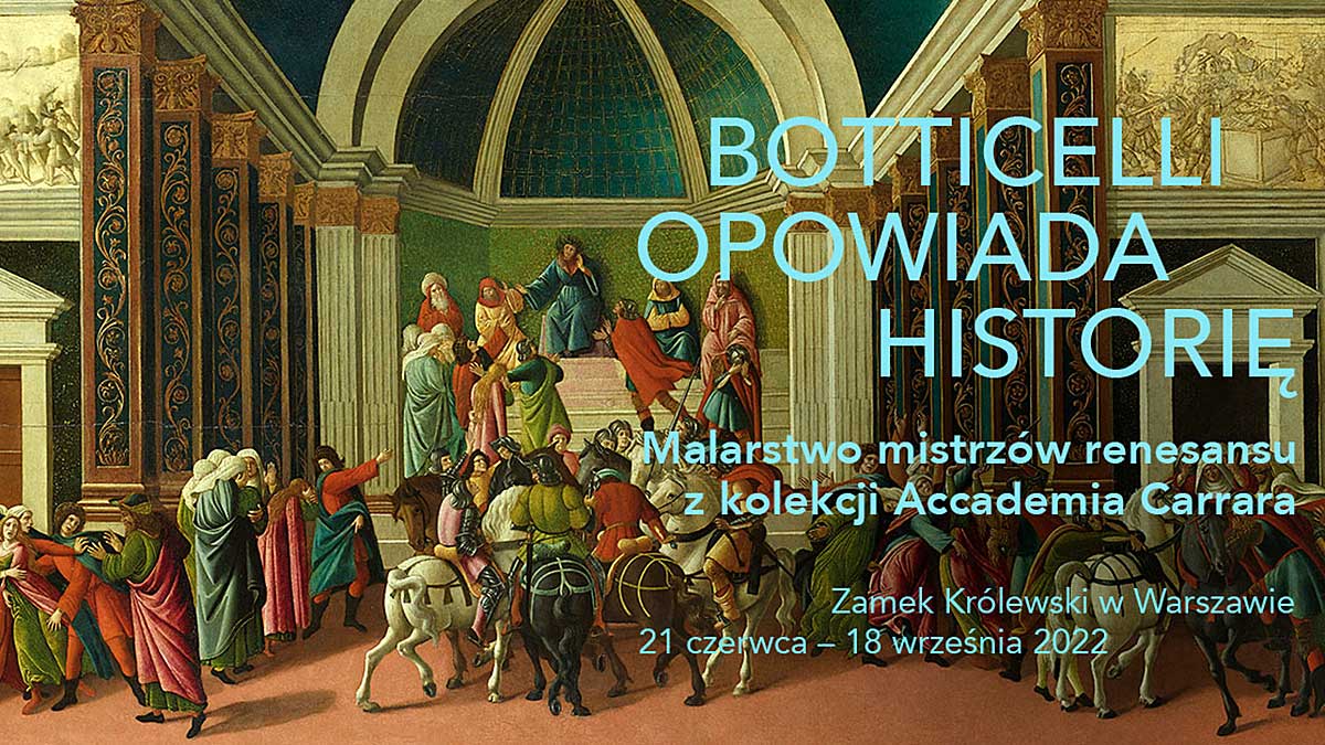 Botticelli na Zamku Królewskim w Warszawie - spotkanie ze sztuką włoską