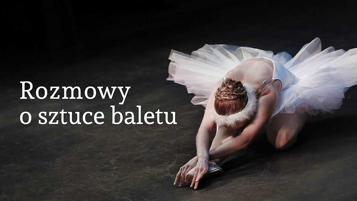 Rozmowy o Sztuce Baletu
