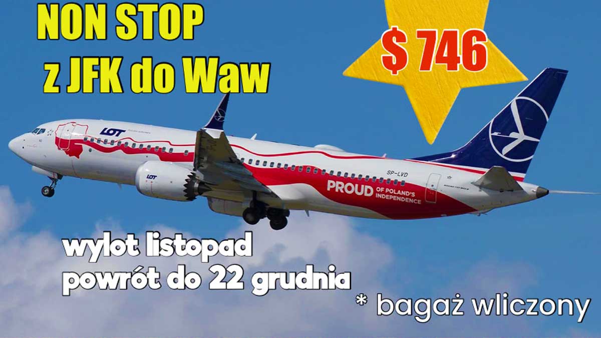 Super oferta na bilety lotnicze do Polski. Lot z JFK w Nowym Jorku do Warszawy bez przesiadki