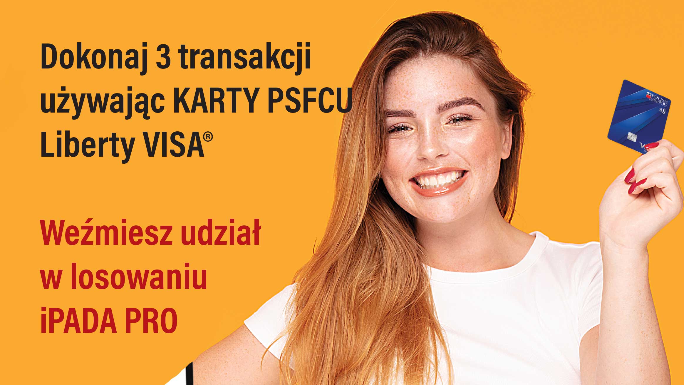 Używając Karty PSFCU Liberty Visa możesz wylosować iPAD PRO