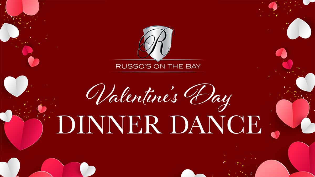 Valentine's Day Dinner Dance in New York at Russo's on the Bay