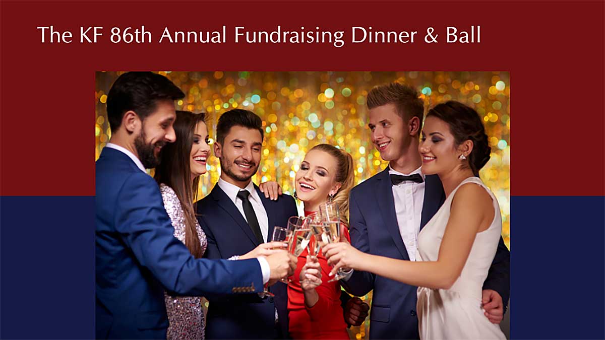 The KF 86th Annual Fundraising Dinner & Ball in NYC