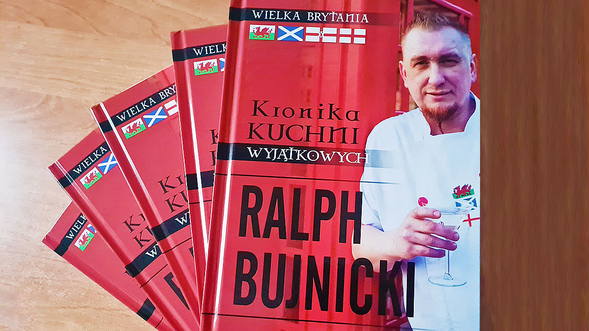 "Kronika Kuchni Wyjątkowych - Wielka Brytania" - Ralph Bujnicki