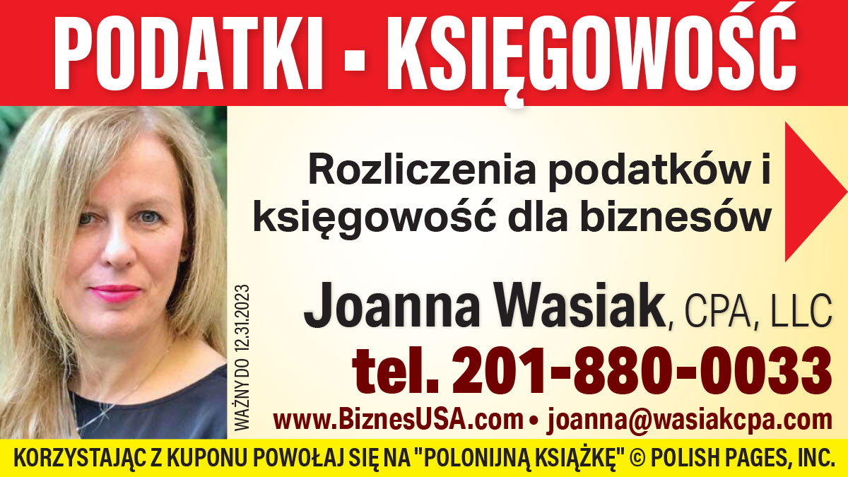 Amerykańskie podatki, po polsku i online, bez wychodzenia z domu wyjaśni Joanna Wasiak, CPA, z NJ