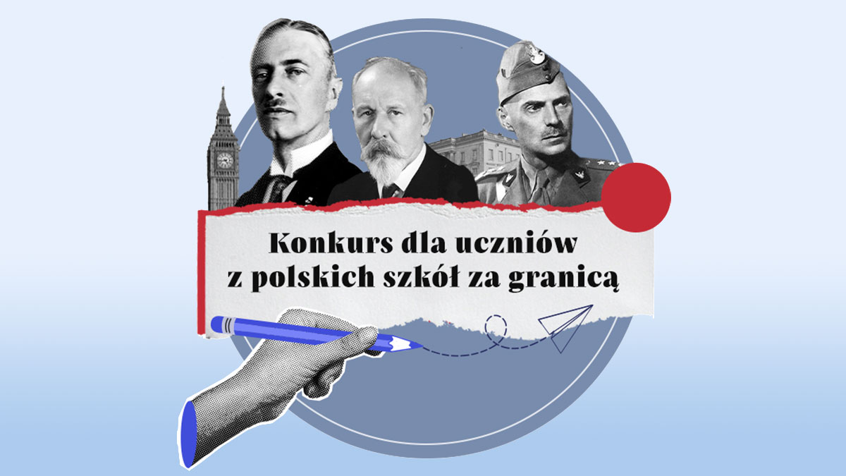 Ostatnie dni konkursu: "Rzeczpospolita Polska na uchodźstwie: droga do wolności" - konkurs dla polonijnych uczniów