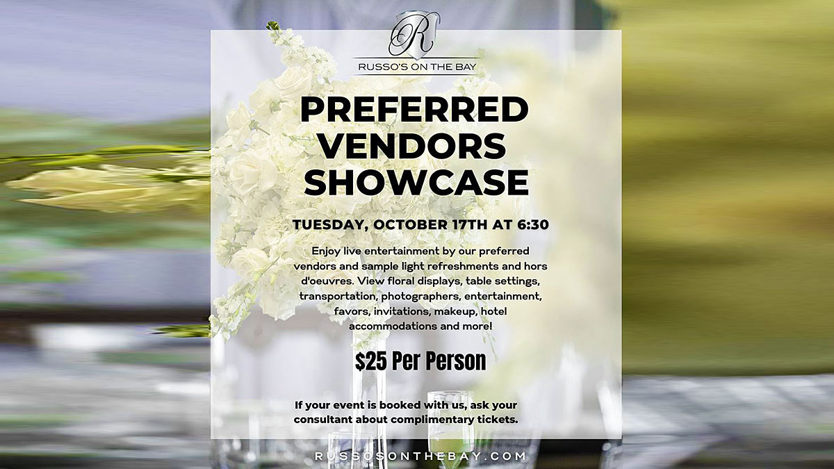 Planning Your Big Event in New York? Fall 2023 Bridal / Vendor Showcase at Russo On The Bay