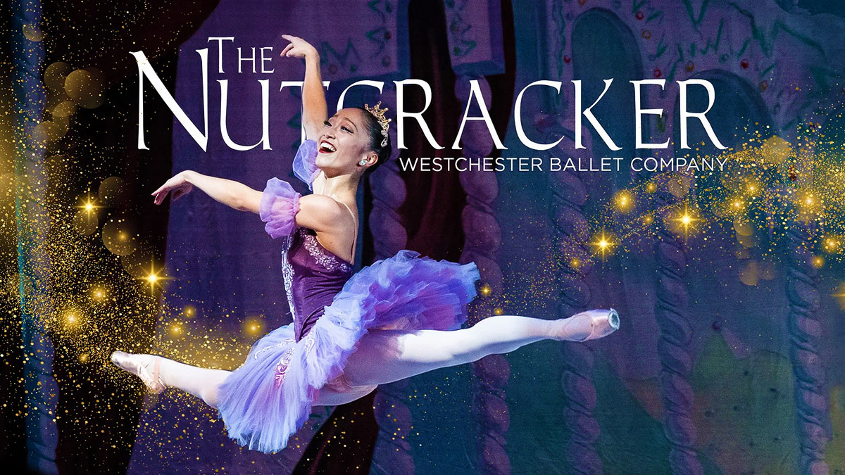 The Nutcracker Presented By Westchester Ballet Company. 12.16.23 at Lehman Center