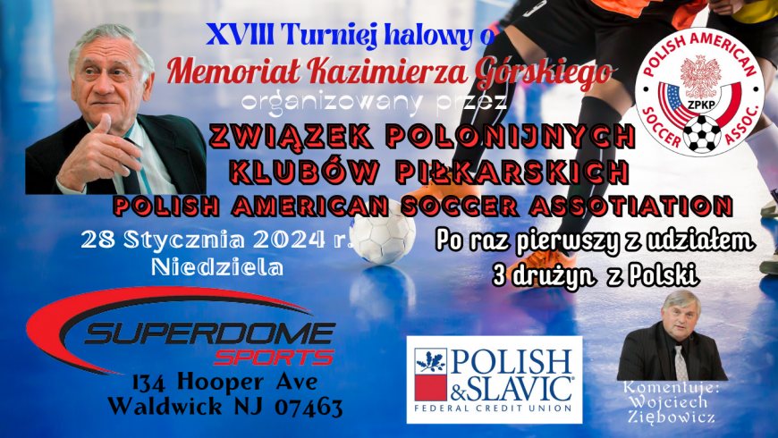 XVIII turniej halowy o Memoriał Kazimierza Górskiego w Waldwick, NJ
