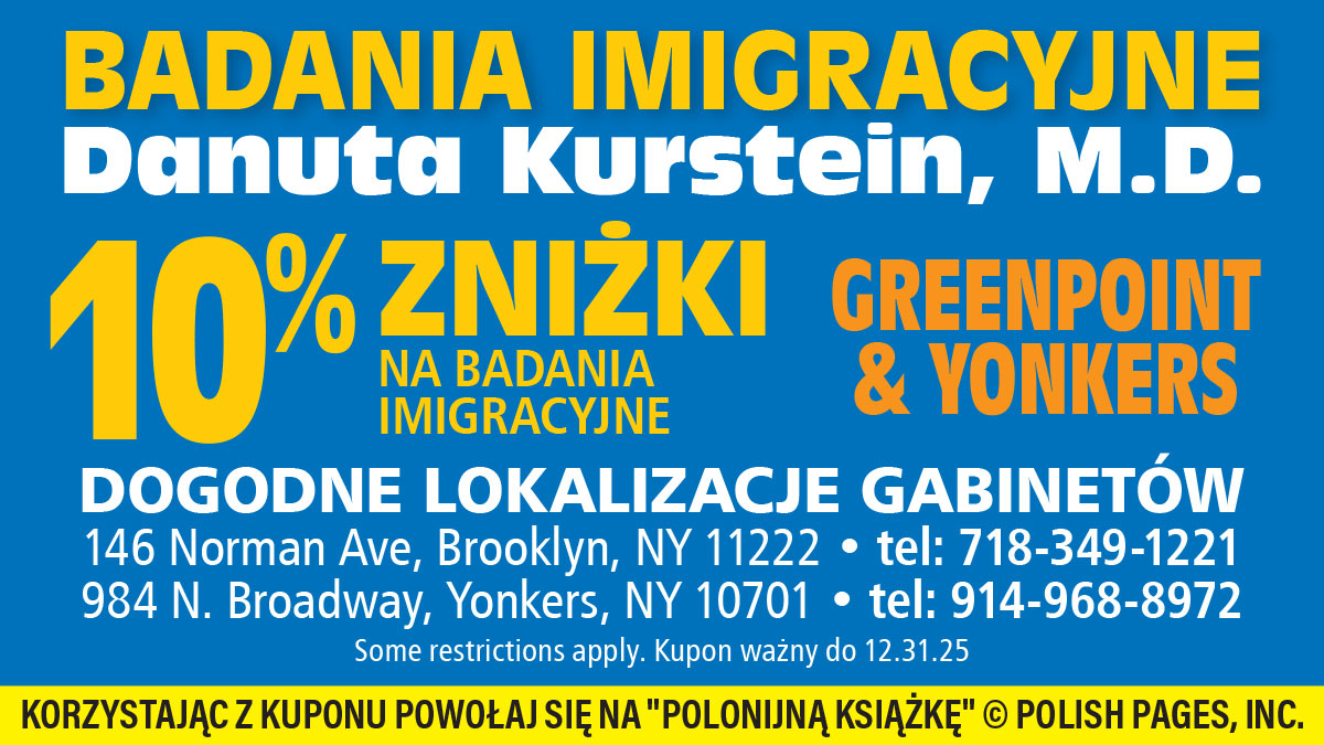Polski lekarz chorób wewnętrznych na Greenpoincie i w Yonkers. Danuta Kurstein, MD oferuje 10% zniżki na badania imigracyjne