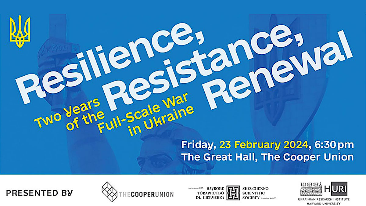 Resilience, Resistance, Renewal: Two Years of the Full-Scale War in Ukraine - Event at The Cooper Union