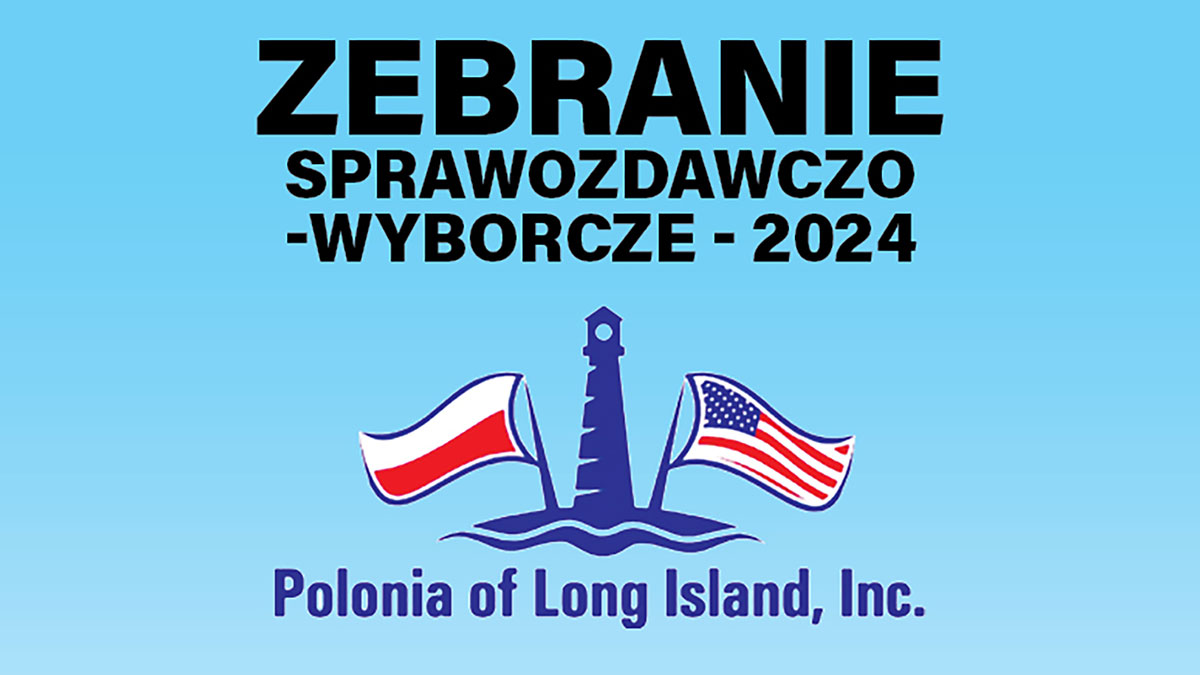 Zebranie Sprawozdawczo-Wyborcze 2024 Polonii Long Island