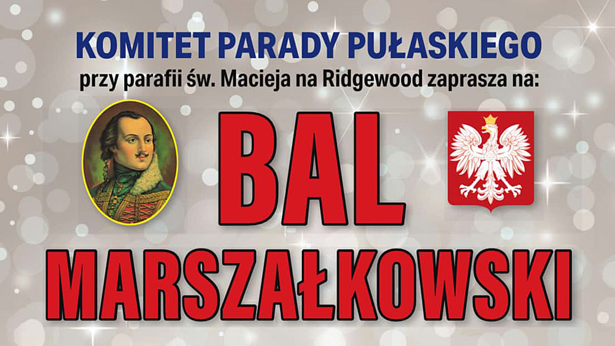 Bal Marszałkowski 2024 Komitetu Parady Pułaskiego na Ridgewood w Audytorium Akademii św. Macieja 