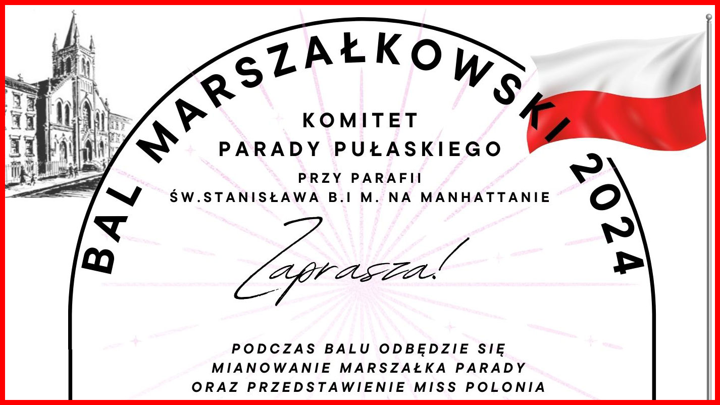 Bal Marszałkowski Komitetu Parady Pułaskiego przy parafii Św. Stanisława B. i M. w Nowym Jorku