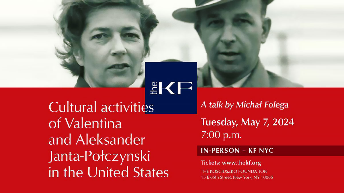 Cultural activities of Valentina and Aleksander Janta-Połczynski in the United States – A talk by Michał Folega