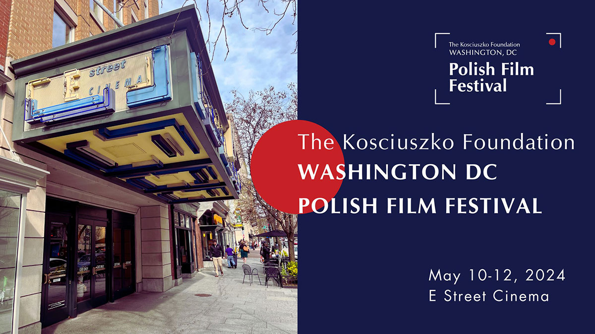 The Kosciuszko Foundation Washington DC Polish Film Festival