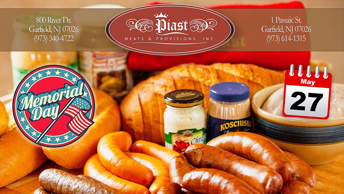 May and Memorial Day Sale at Piast Meats & Provisions. We are Open all of Memorial Day Weekend