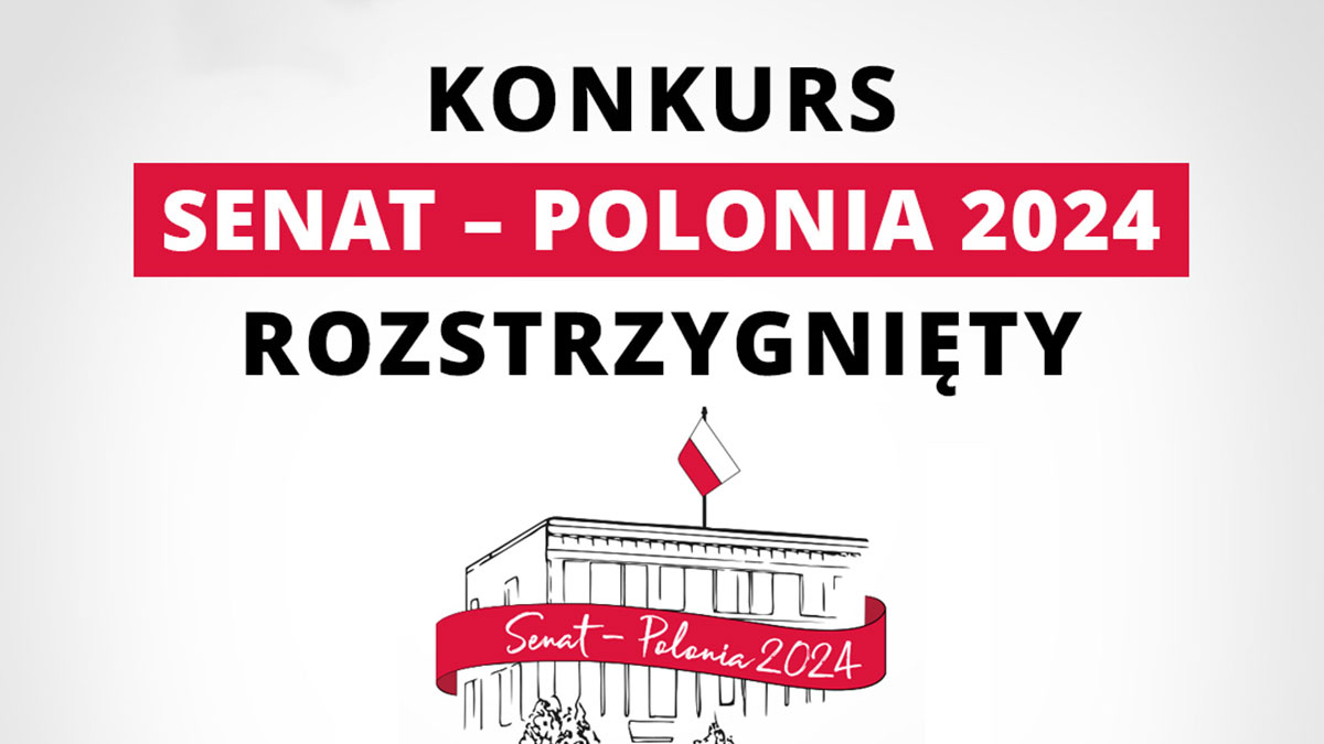 Wyniki konkursu "Senat - Polonia 2024" dot. opieki nad Polonią i Polakami za granicą rozstrzygnięty