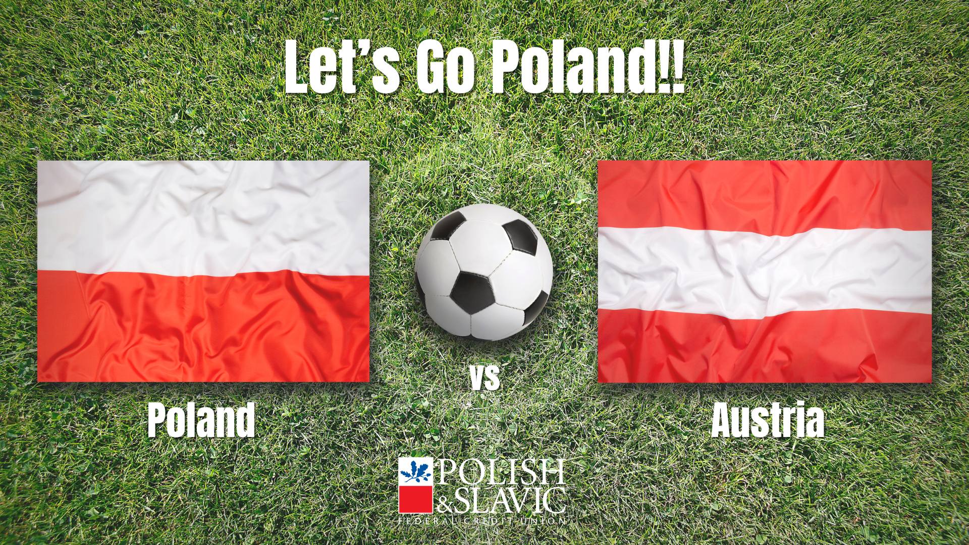 POLAND vs AUSTRIA Match. Strefa kibica w PSFCU