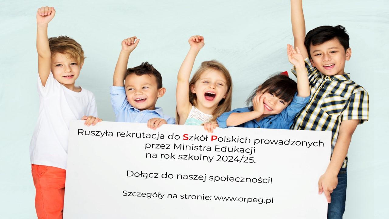 Rekrutacja 2024/25 do Szkół Polskich i szkół w systemie KNO dla dzieci przebywających poza granicami RP