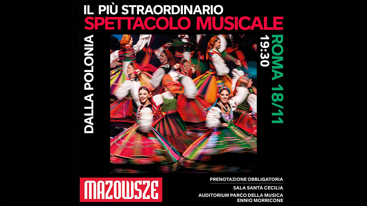 The "Mazowsze" Song and Dance Ensemble to Perform in Rome for the First Time in 60 Years