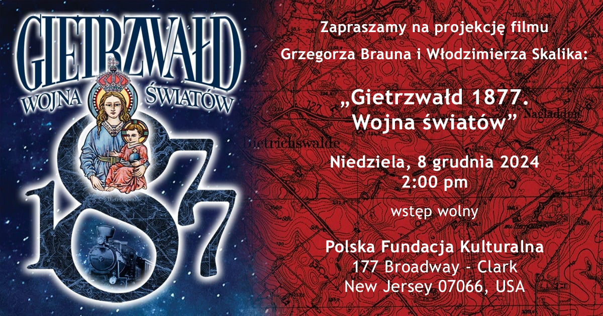 Projekcja filmu Grzegorza Brauna i Włodzimierza Skalika: „Gietrzwałd 1877. Wojna światów” w Clark