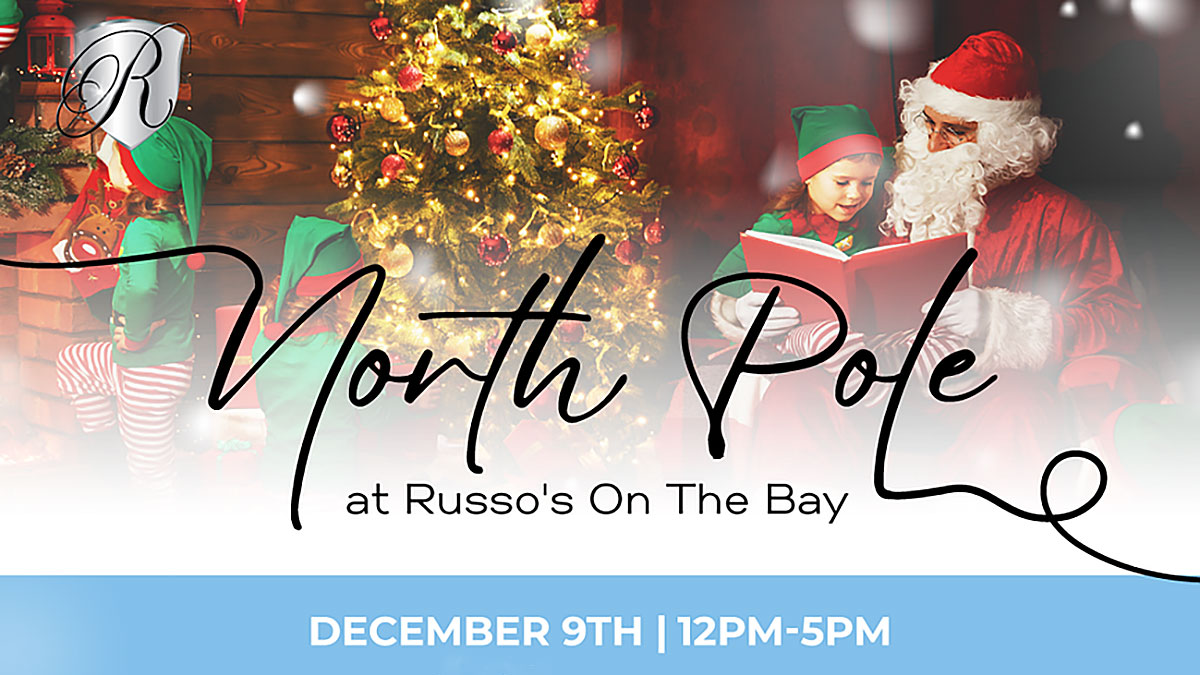 You're Invited to The North Pole 2024 in New York at Russo's on the Bay 