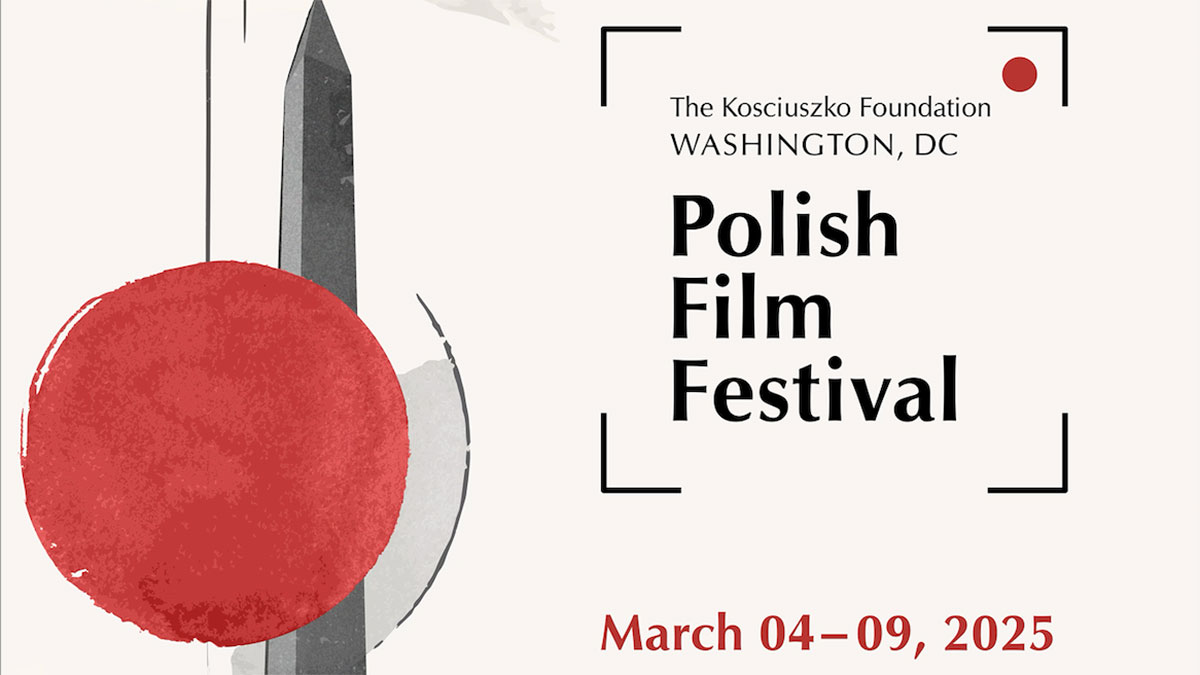 The KF Washington DC Polish Film Festival - March 4–9, 2025