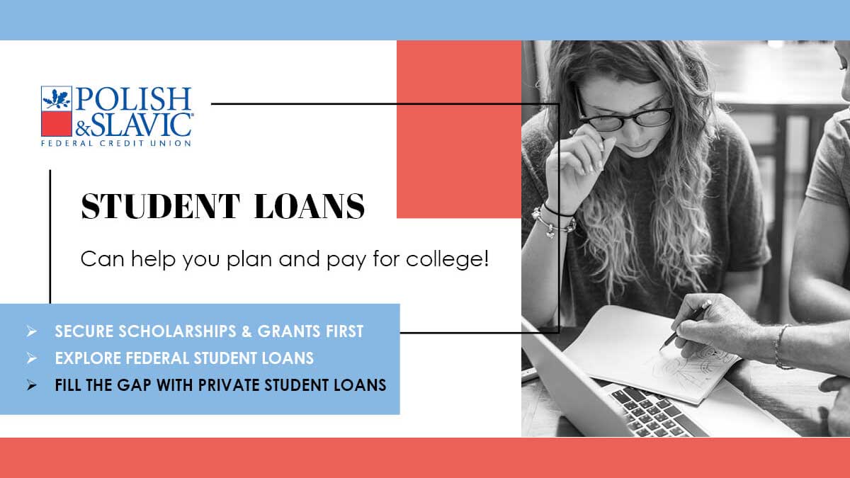 Polish And Slavic Credit Union Scholarship Student Loans from Polish & Slavic Federal Credit Union - Education